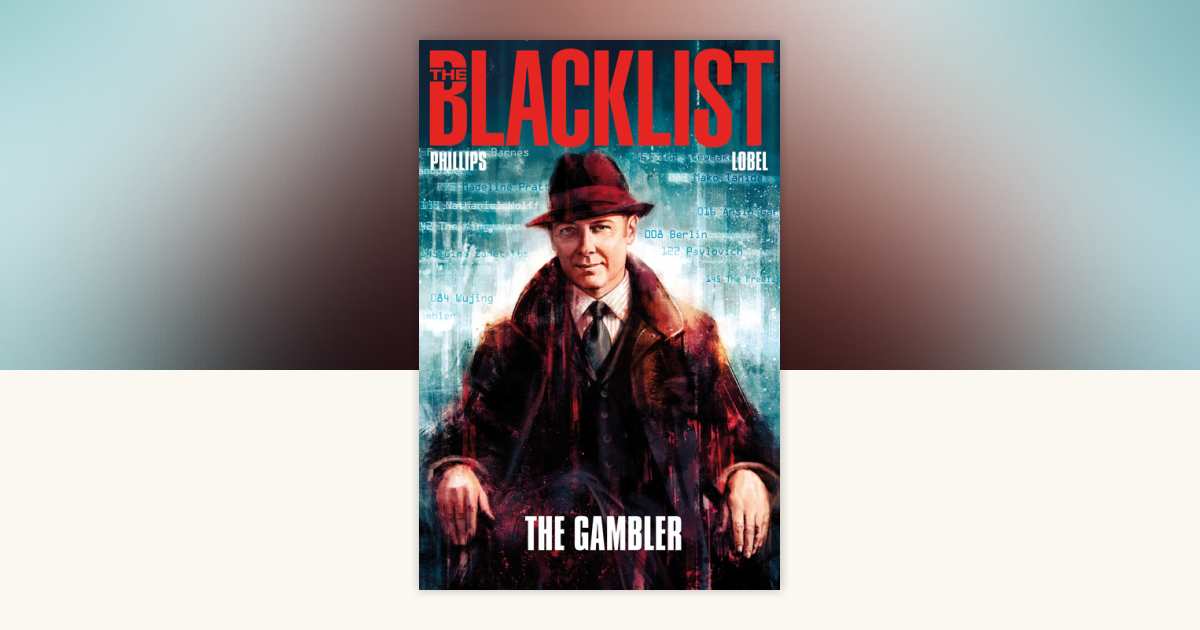 The Blacklist Vol. 1: The Gambler by Nicole Phillips