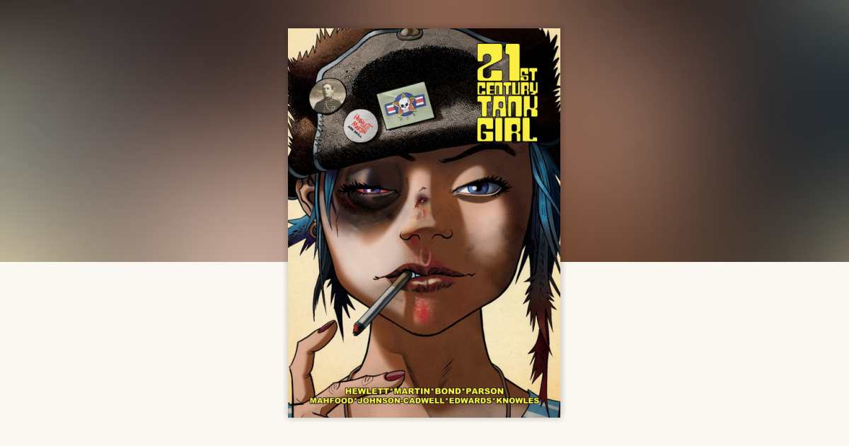 Tank Girl: 21st Century Tank Girl by Alan Martin, Jamie Hewlett