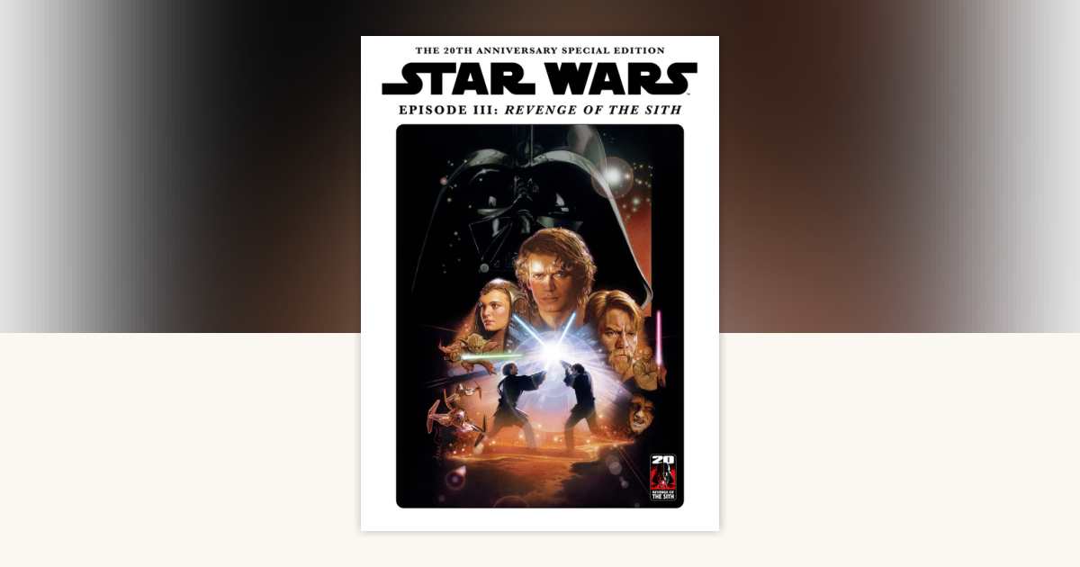 Star Wars Insider Presents Revenge of the Sith 20 Year Anniversary