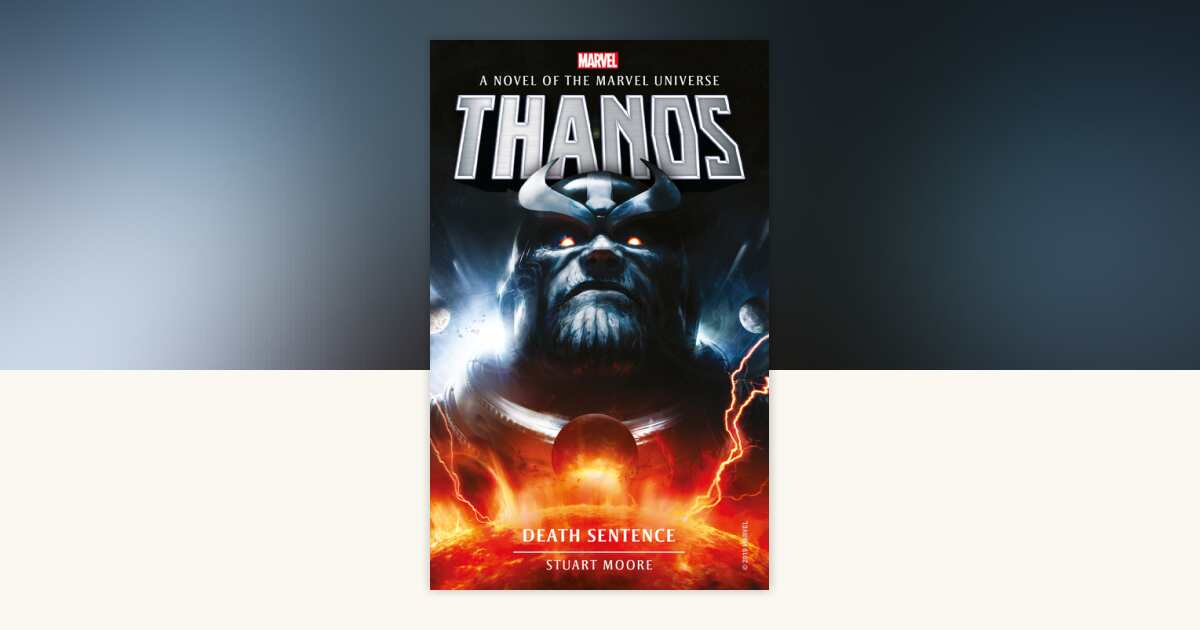 Marvel Novels - Thanos: Death Sentence by Stuart Moore: 9781789092424 ...