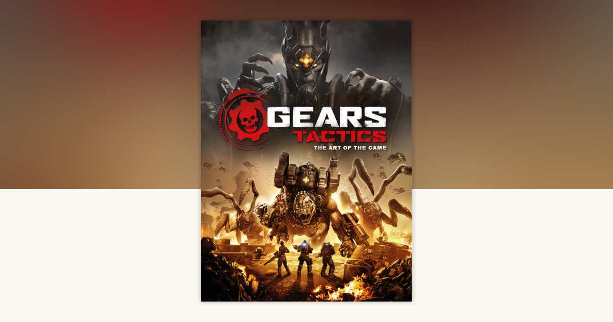 Gears Tactics - The Art of the Game by Titan Books: 9781789095074