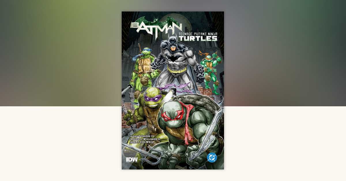 Batman/Teenage Mutant Ninja Turtles Vol. 1 (2025 Edition) by James