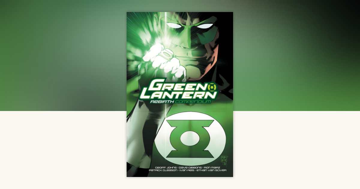 Green Lantern: Rebirth Compendium by Geoff Johns, Dave Gibbons