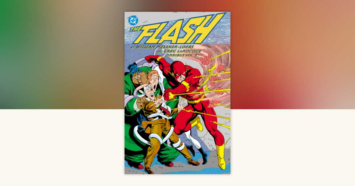 The Flash by William Messner-Loebs and Greg LaRocque Omnibus Vol. 2 by ...