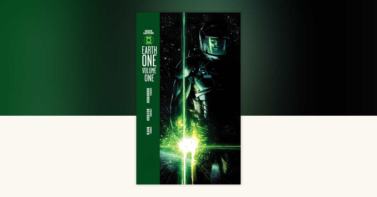 Green Lantern: Earth One Vol. 1 by Gabriel Hardman, Corinna Bechko