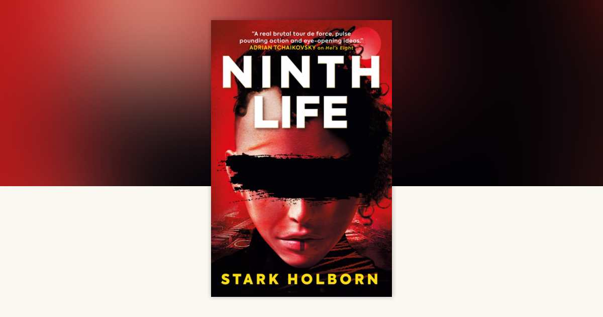 Ninth Life by Stark Holborn: 9781803362984 | PenguinRandomHouse.com: Books