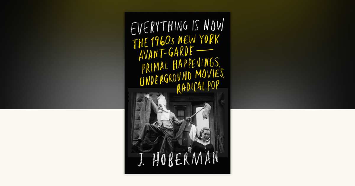 Everything Is Now by J Hoberman: 9781804290866