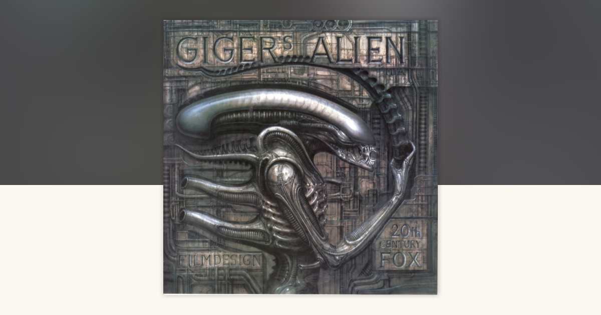 Giger's Alien by H.R. Giger: 9781835416570 | PenguinRandomHouse