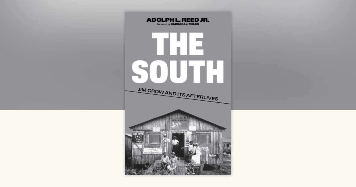 The South by Adolph L. Reed: 9781839766275 | PenguinRandomHouse.com: Books