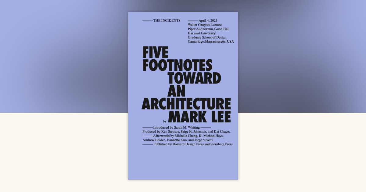 Five Footnotes Toward an Architecture by Mark Lee: 9781915609762 ...