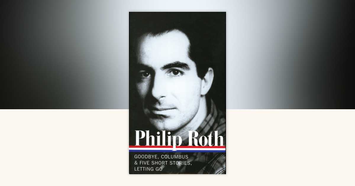 Philip Roth: Novels & Stories 1959-1962 (LOA #157) by Philip Roth ...