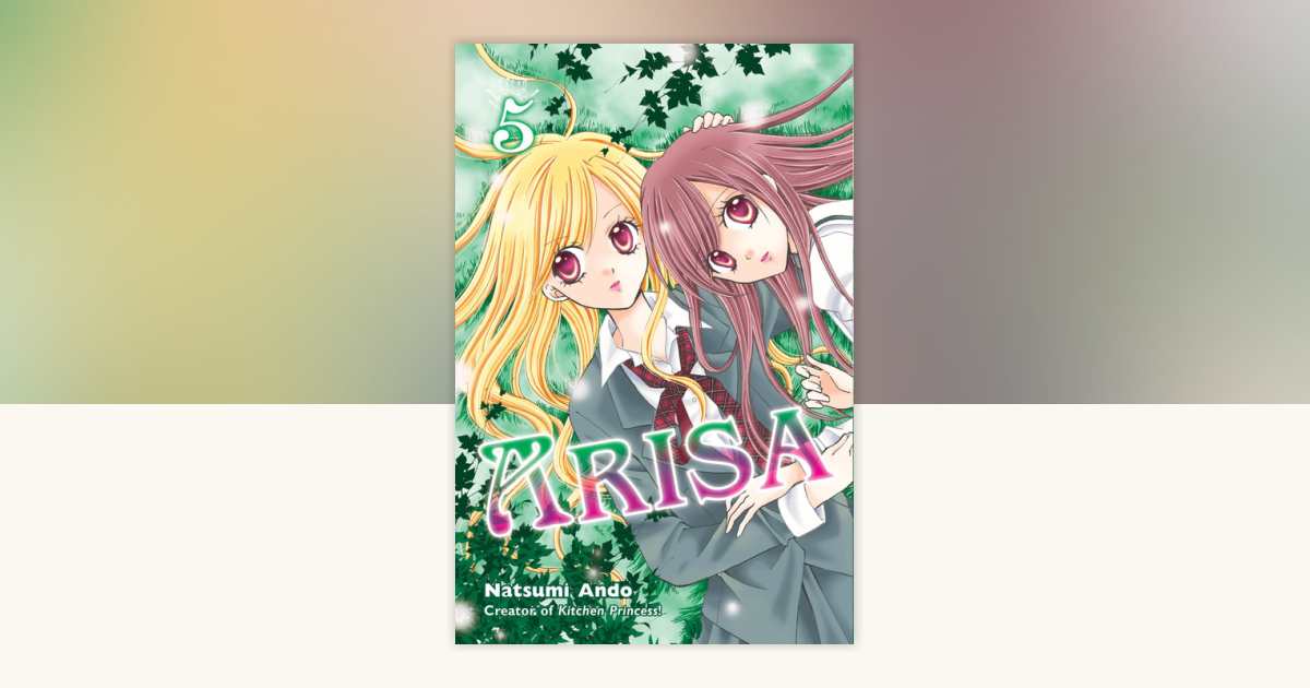 Arisa 5 by Natsumi Ando: 9781935429197 | PenguinRandomHouse.com: Books
