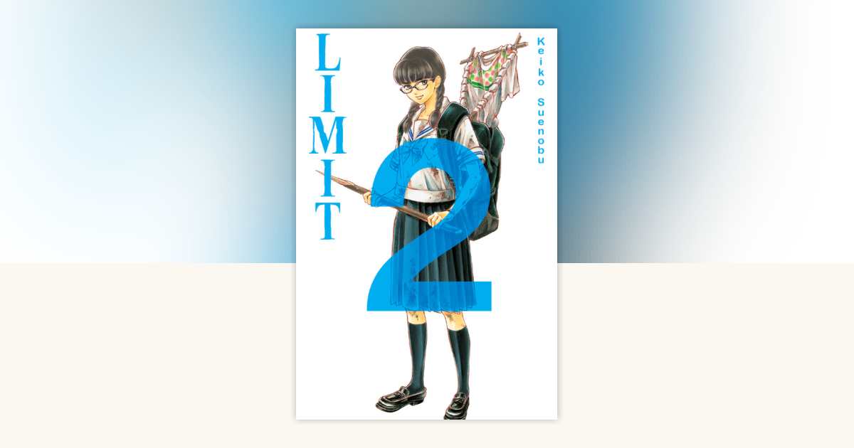 The Limit, 2 by Keiko Suenobu: 9781935654575 | PenguinRandomHouse