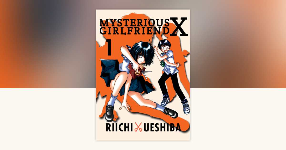 Mysterious Girlfriend X 1 by Riichi Ueshiba: 9781942993452