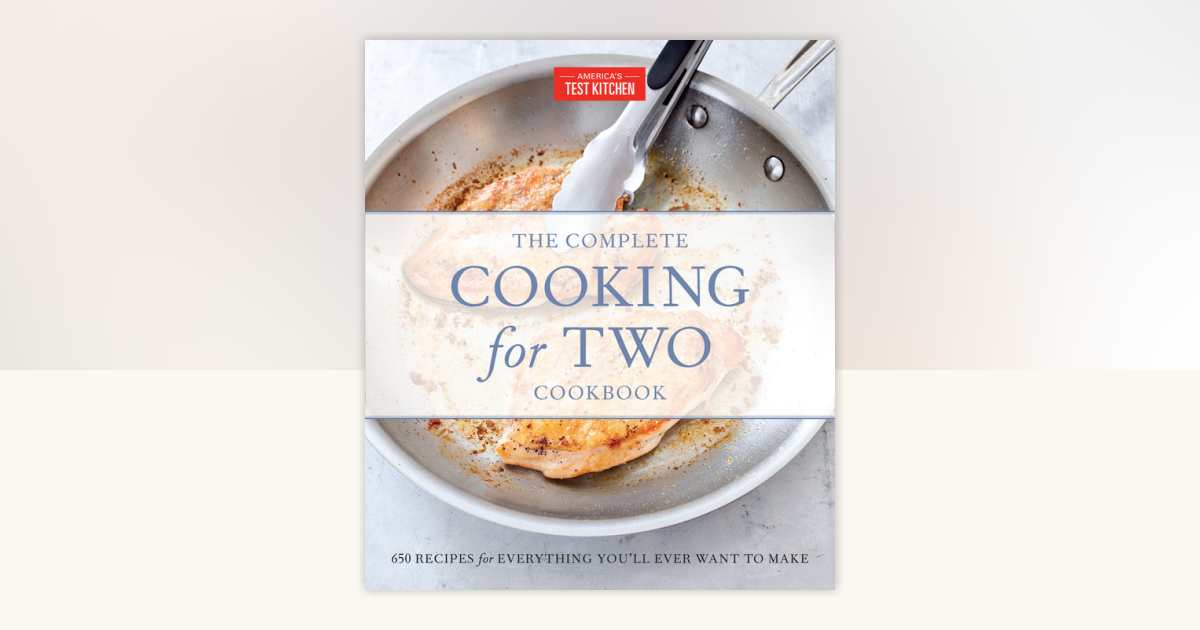 The Complete Cooking for Two Cookbook, Gift Edition: 9781945256066 ...