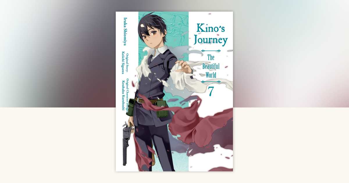Kino's Journey - The Beautiful World 7 by Keiichi Sigsawa