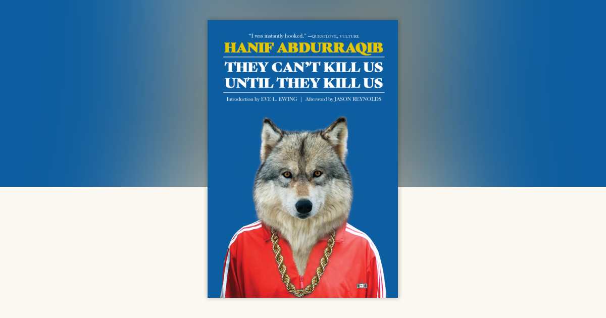 They Can't Kill Us Until They Kill Us: Expanded Edition by Hanif Abdurraqib: 9781953387448 ...