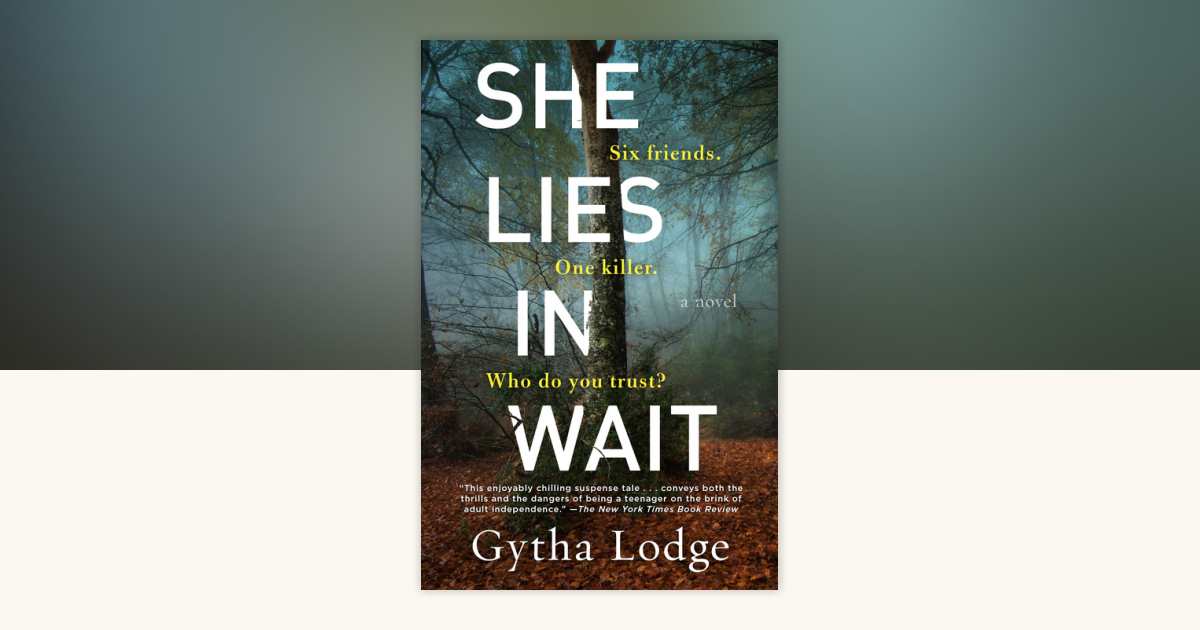 She Lies in Wait by Gytha Lodge 9781984818065