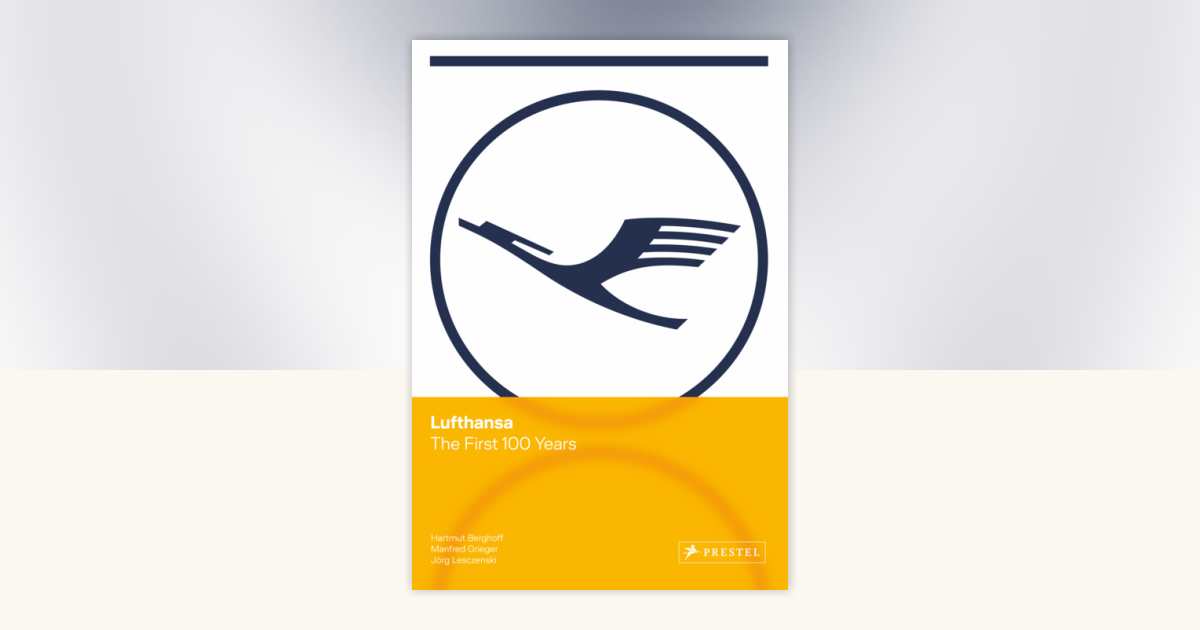 Lufthansa by Hartmut Berghoff, Manfred Grieger, Jörg Lesczenski