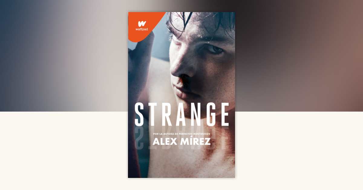 Strange (Spanish Edition) by Alex Mírez: 9786073812467 ...