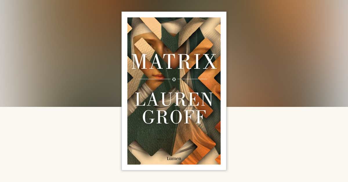 Matrix (Spanish Edition) by Lauren Groff: 9788426488909 ...