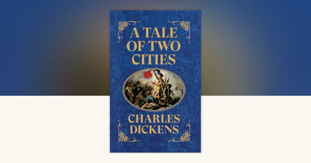 Tale of Two Cities (Deluxe Hardbound Edition), A by Charles