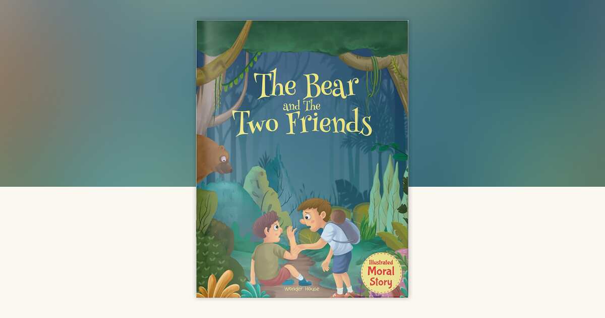 Bear and the Two Friends - Illustrated Moral Story for Children, The by ...