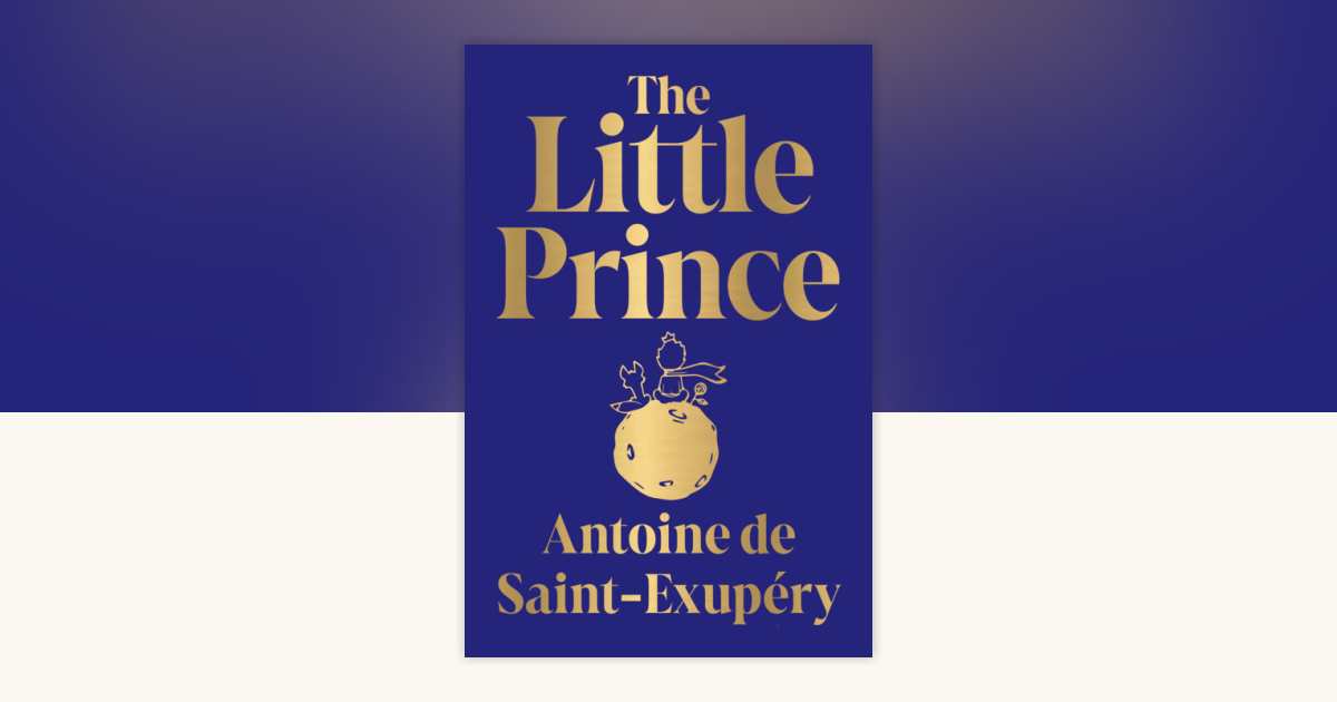 Little Prince (Pocket Classics), The by Anotine De Saint-exupery