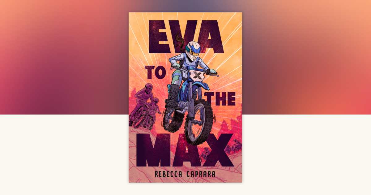 Eva to the Max by Rebecca Caprara: 9798217004997