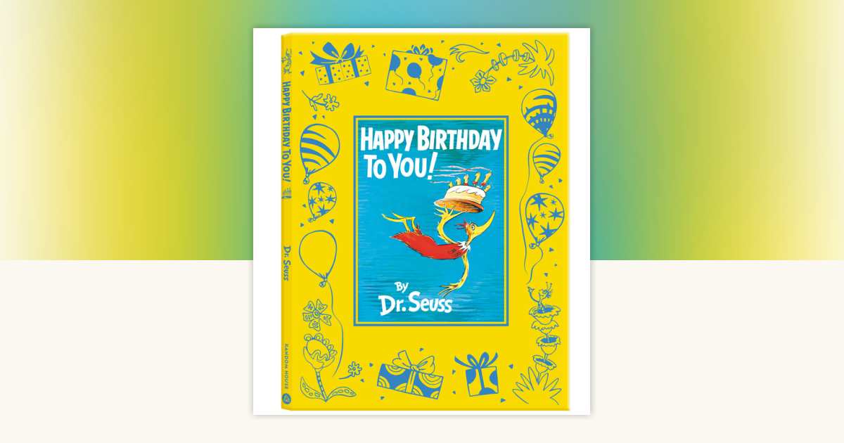 Happy Birthday to You! Slipcased Deluxe Edition by Dr. Seuss