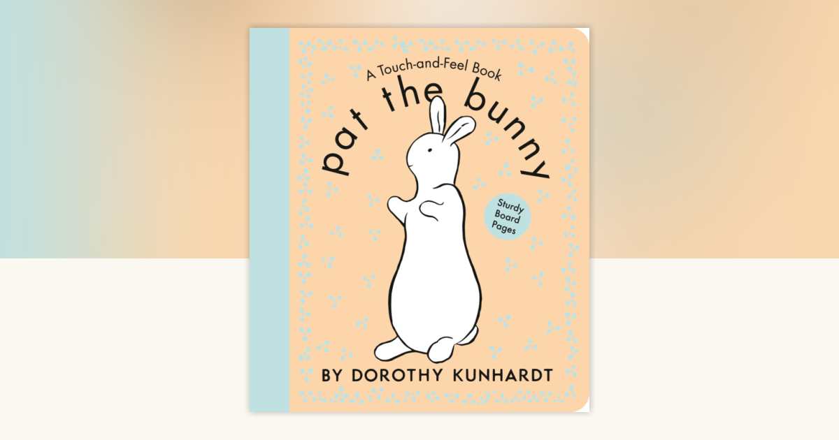 Pat the Bunny Board Book by Dorothy Kunhardt 9798217120949