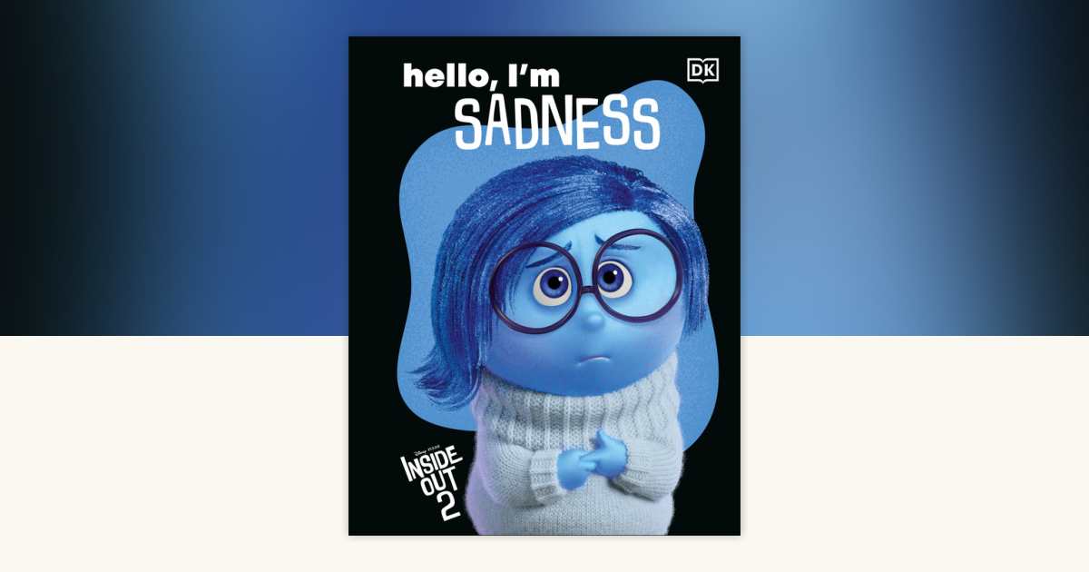 Disney Inside Out 2 Hello, I'm Sadness by DK: 9798217136032 ...