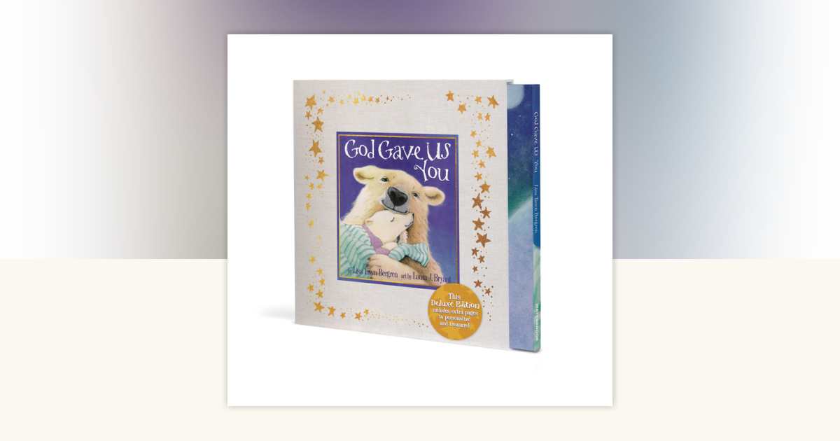 God Gave Us You (Deluxe Edition) by Lisa Tawn Bergren