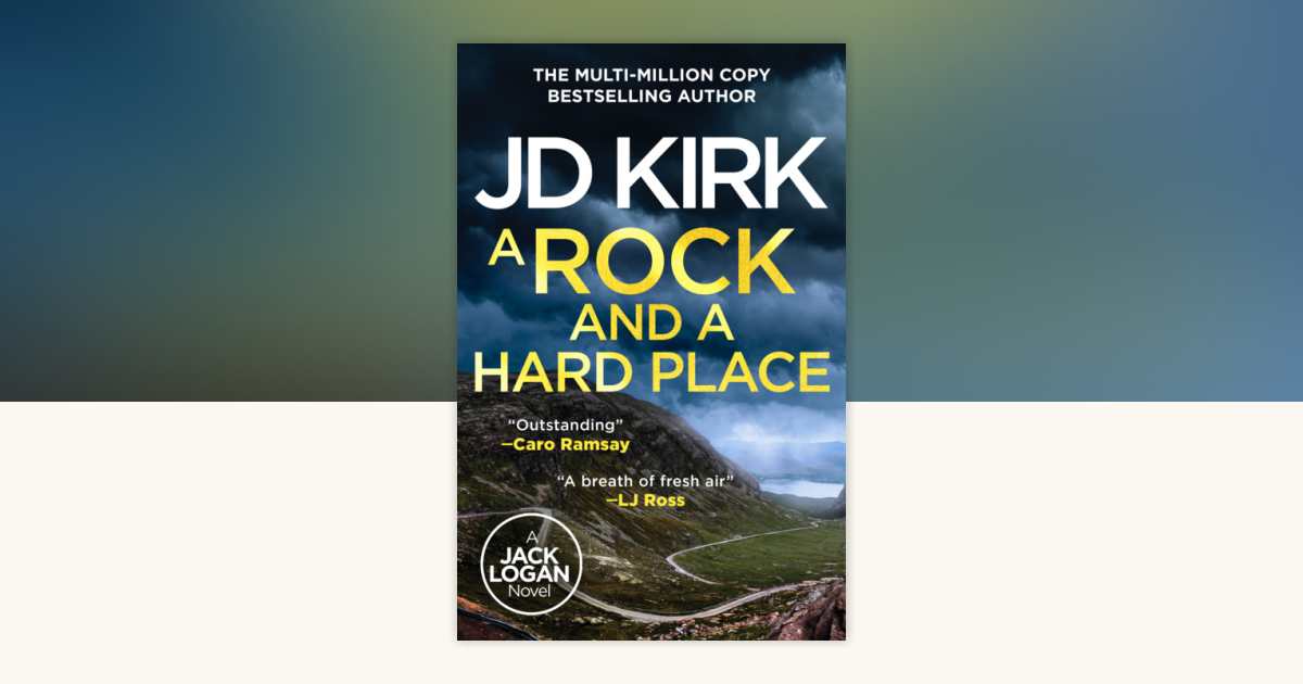 A Rock and a Hard Place by JD Kirk: 9798217253418