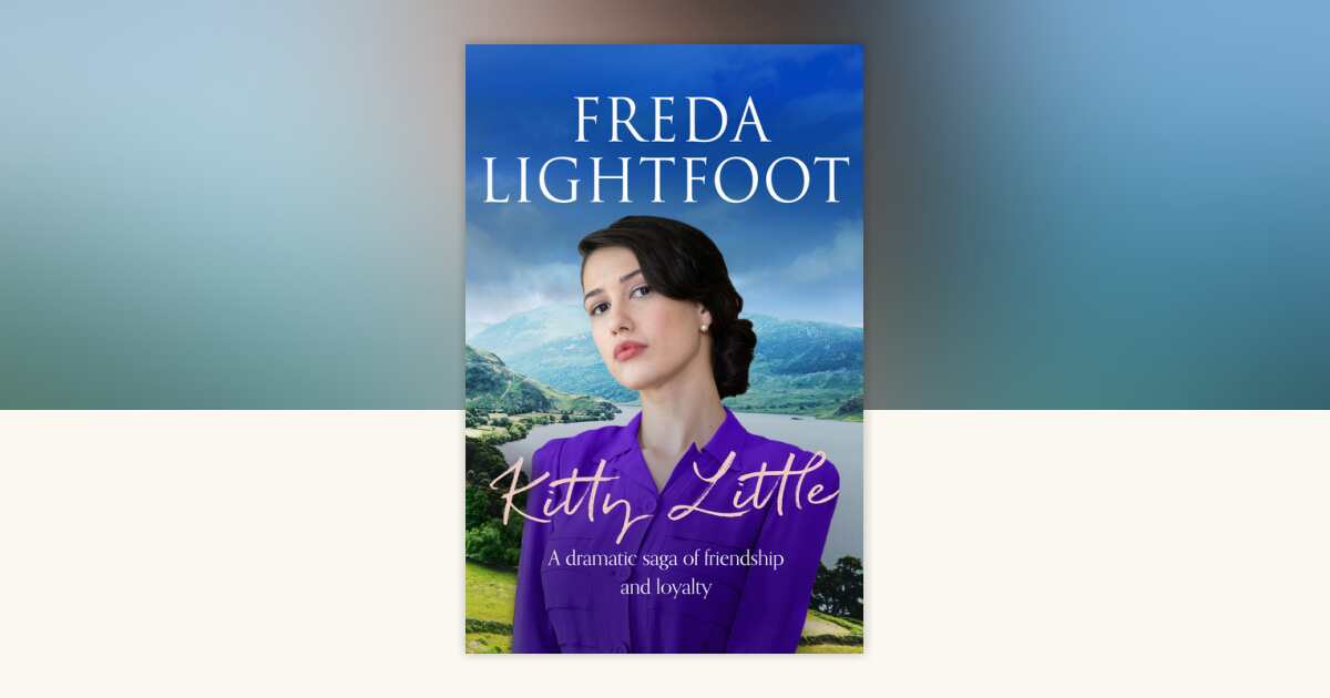Kitty Little by Freda Lightfoot: 9798217259175 | PenguinRandomHouse.com ...
