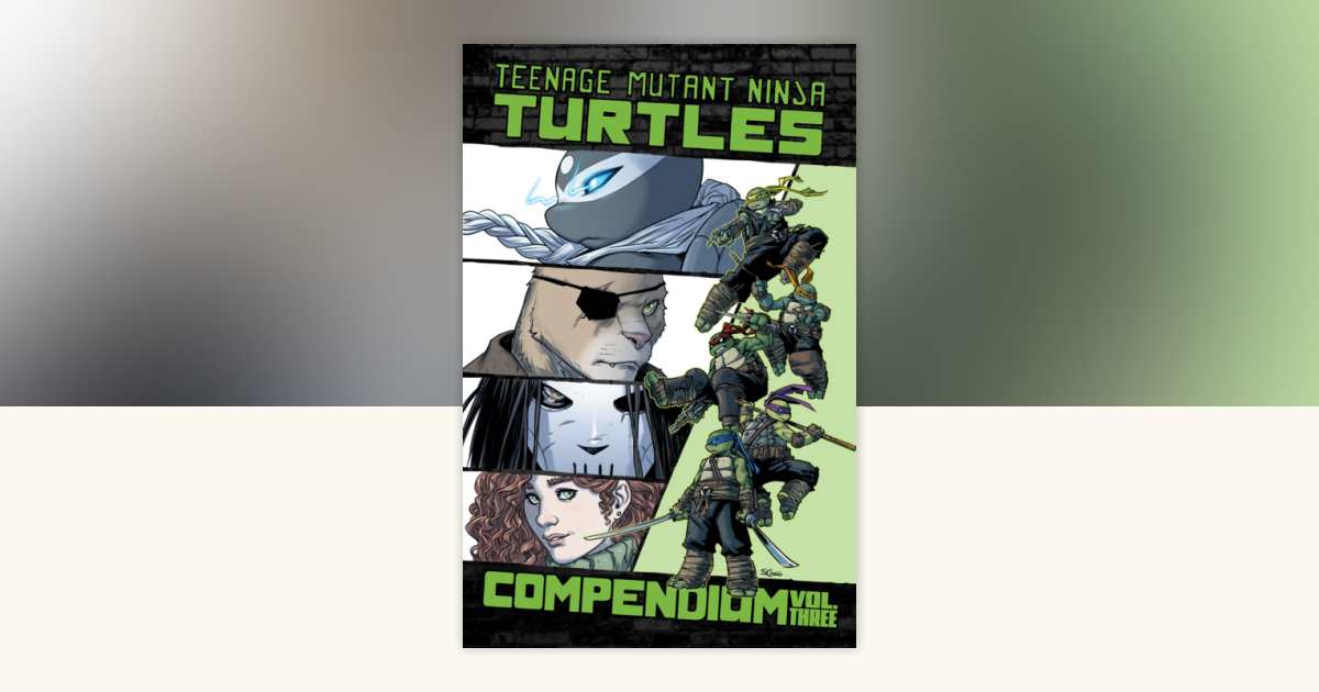 Teenage Mutant Ninja Turtles: Ongoing Compendium, Vol. 3 by Sophie