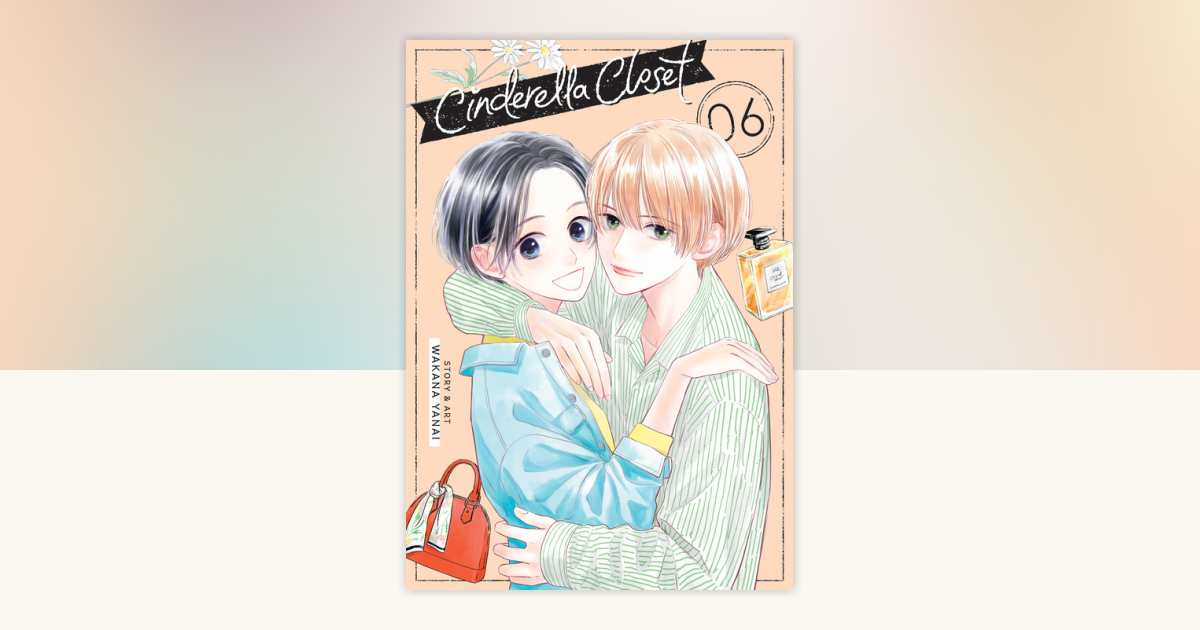 Cinderella Closet Vol. 6 by Wakana Yanai: 9798888436585