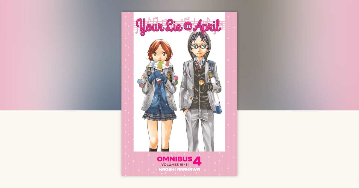 Your Lie in April Omnibus 4 (Vol. 10-11) by Naoshi Arakawa