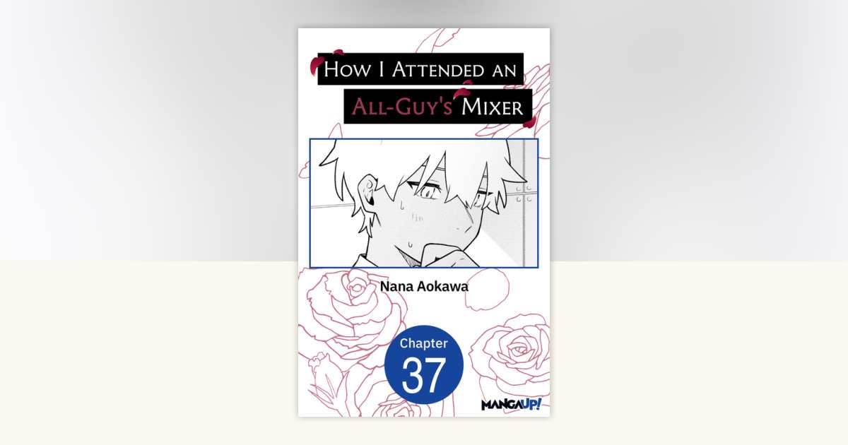 How I Attended an All-Guy's Mixer #037 by Nana Aokawa: 9798891406117 ...
