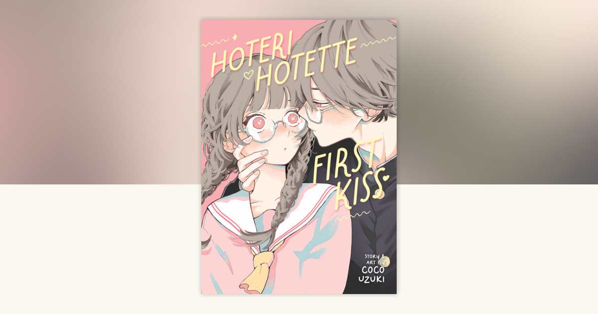 Hoteri Hotette First Kiss by Coco Uzuki: 9798891606081