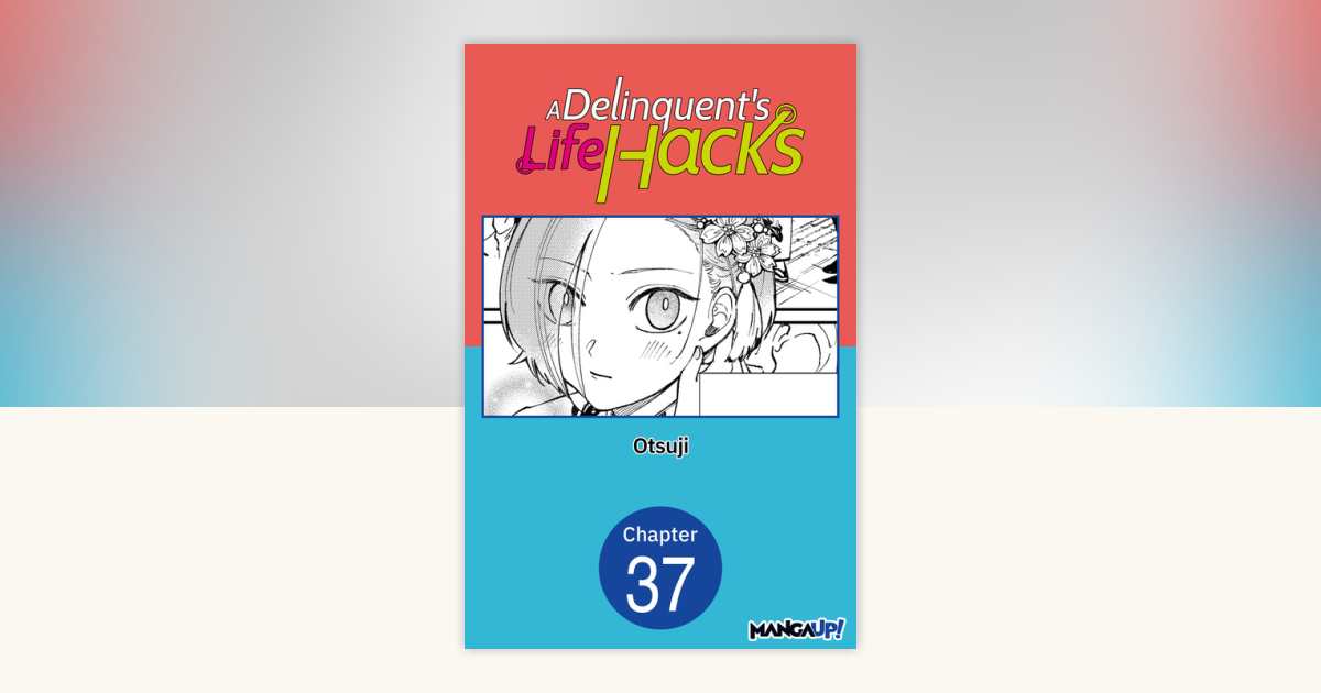 A Delinquent's Life Hacks #037 by Otsuji: 9798892311670 ...