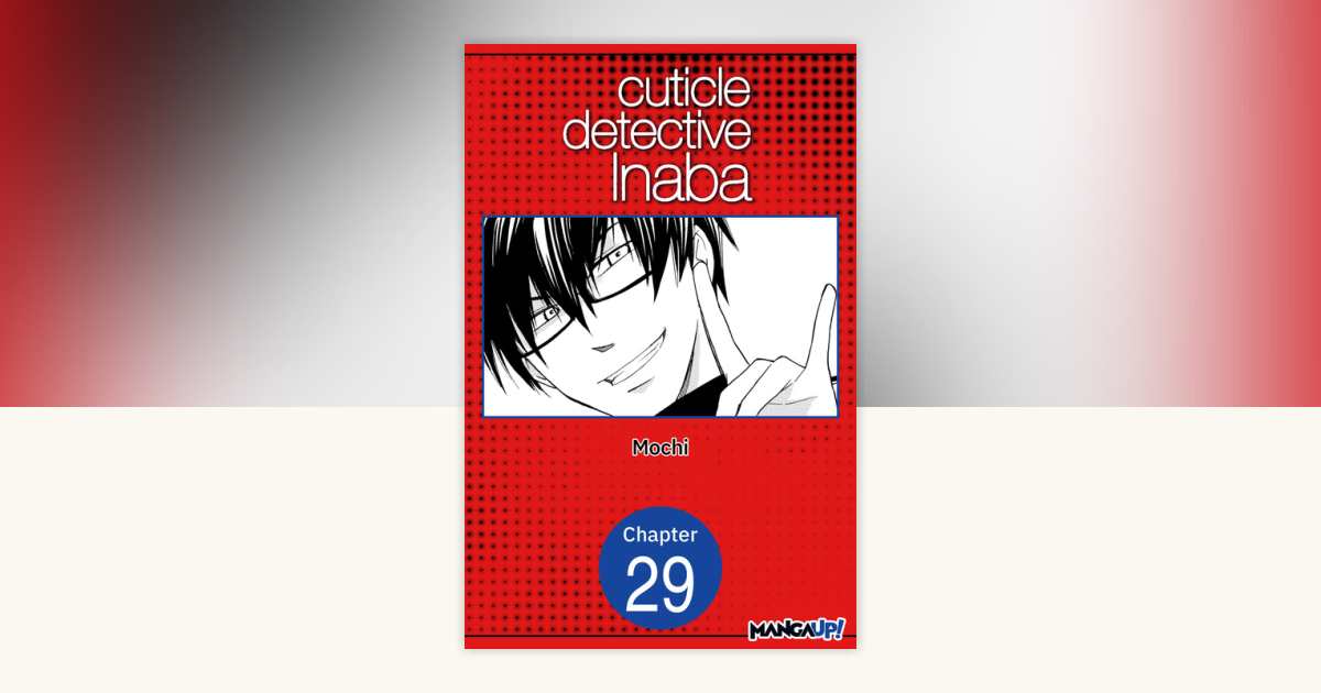 Cuticle Detective Inaba #029 by Mochi: 9798893697322 ...