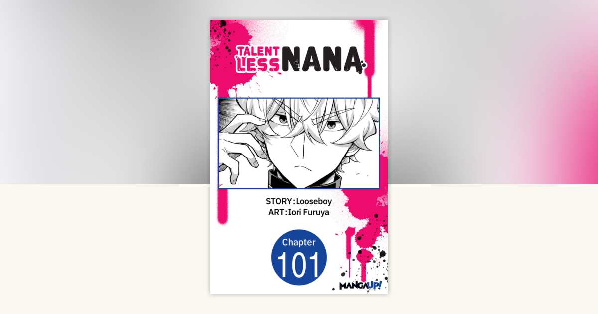 Talentless Nana #101 by Looseboy, Iori Furuya: 9798893708929 ...