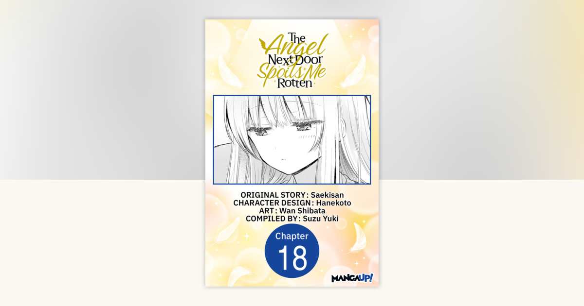 The Angel Next Door Spoils Me Rotten #018 by Saekisan, Wan