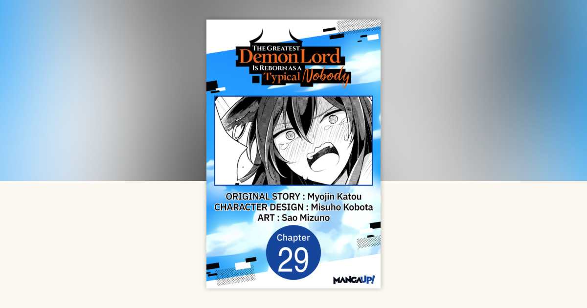 The Greatest Demon Lord Is Reborn as a Typical Nobody #029