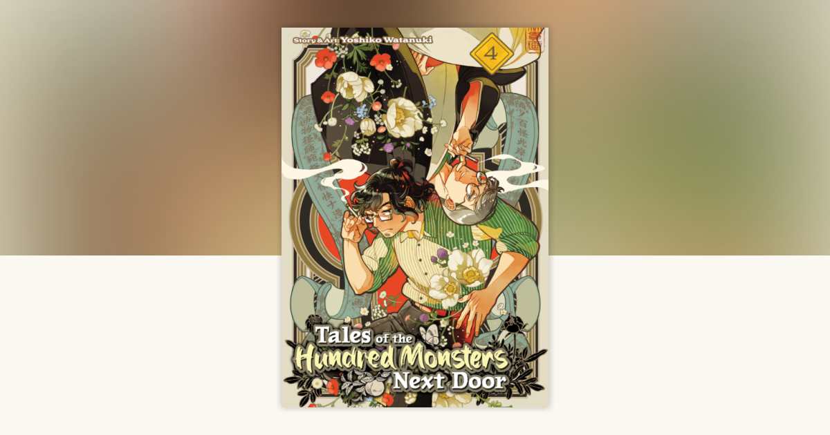 Tales of the Hundred Monsters Next Door Vol. 4 by Yoshiko Watanuki